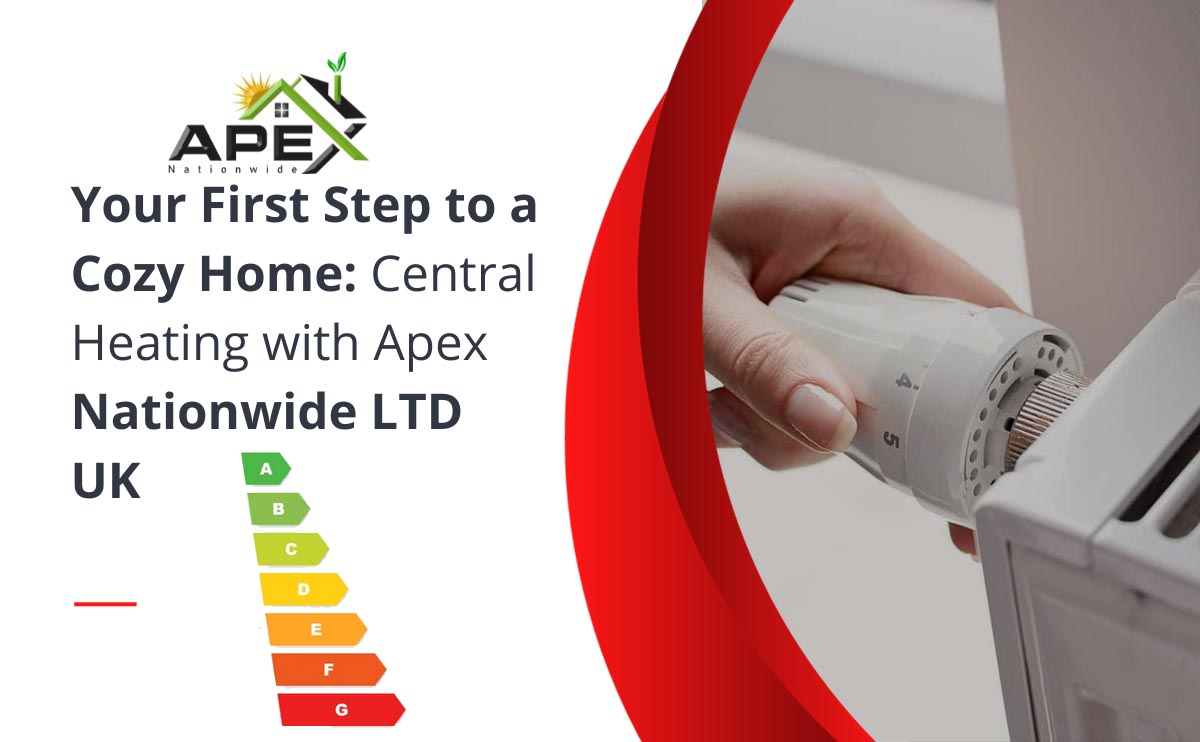 First-Time-Central-Heating-in-UK-with-Apex-Nationwide-LTD-Uk